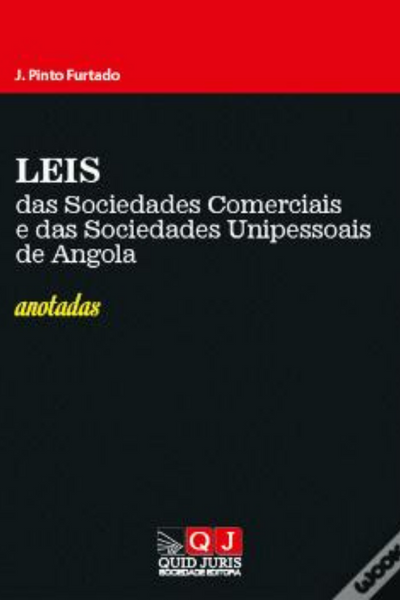 Leis das Sociedades Comerciais e das Sociedades Unipessoais de Angola
